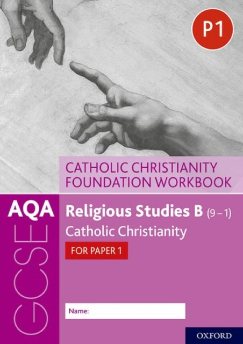 Kniha AQA GCSE Religious Studies B (9-1): Catholic Christianity Foundation Workbook