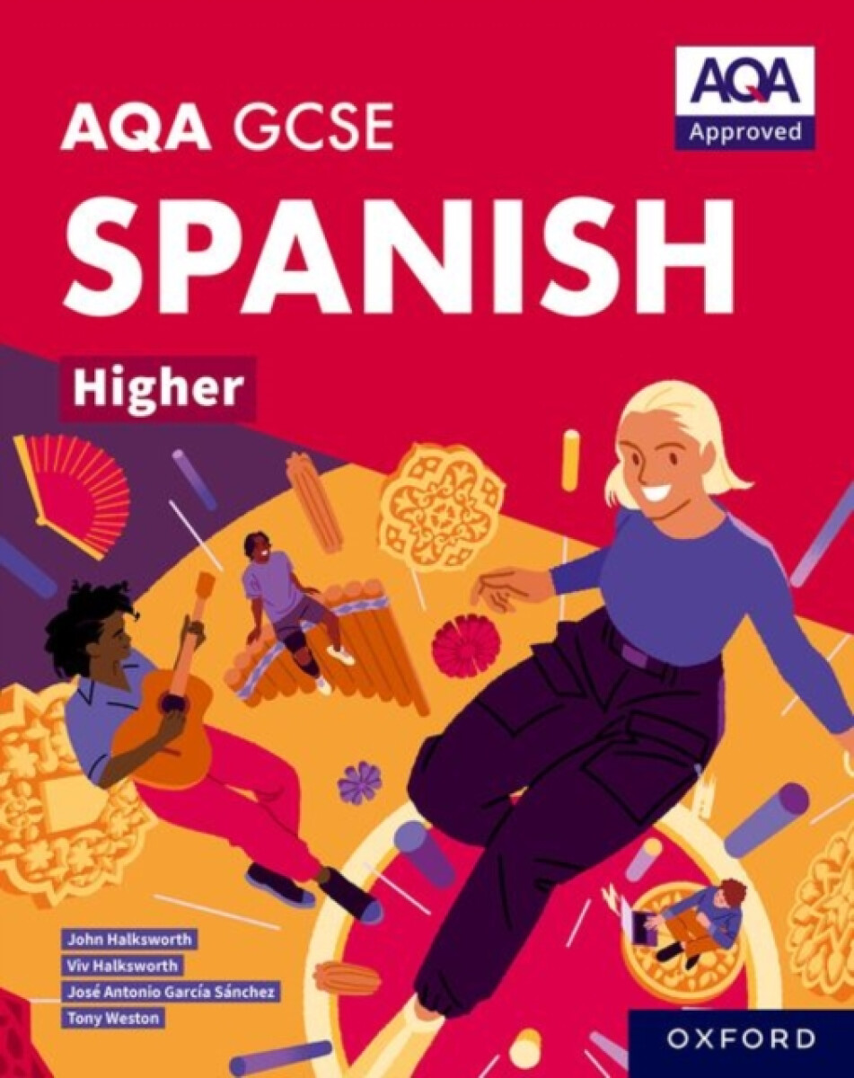 Kniha AQA GCSE Spanish Higher: AQA Approved GCSE Spanish Higher Student Book