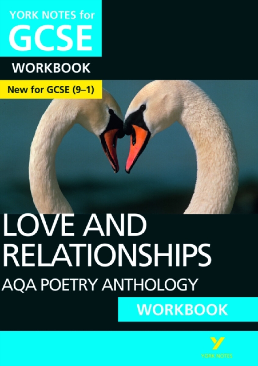 Kniha AQA Poetry Anthology - Love and Relationships: York Notes for GCSE Workbook the ideal way to catch up, test your knowledge and feel ready for and 2023