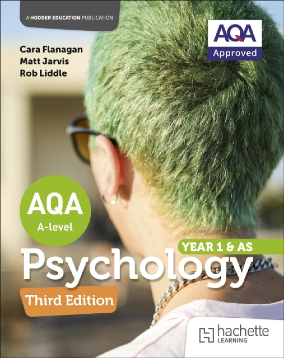 Levně AQA Psychology for A Level : Year 1 and AS Third edition - Cara Flanagan, Rob Liddle, Matt Jarvis, Derek Blurry