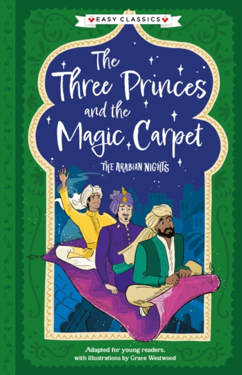 Kniha Arabian Nights: The Three Princes and the Magic Carpet (Easy Classics)