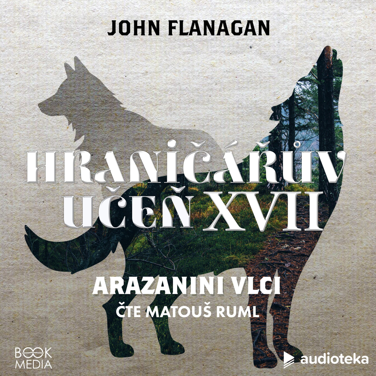 Arazanini vlci - John Flanagan - audiokniha