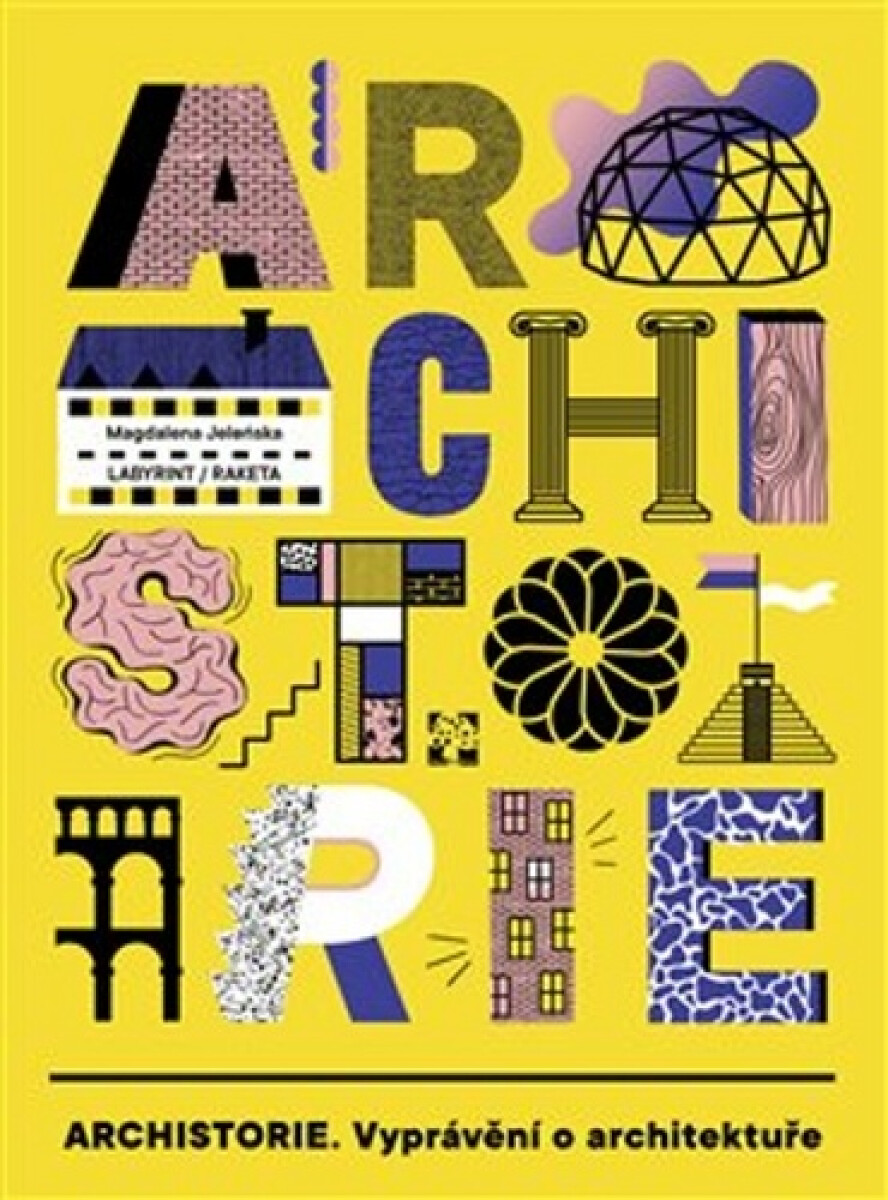 Kniha Archistorie - Vyprávění o architektuře