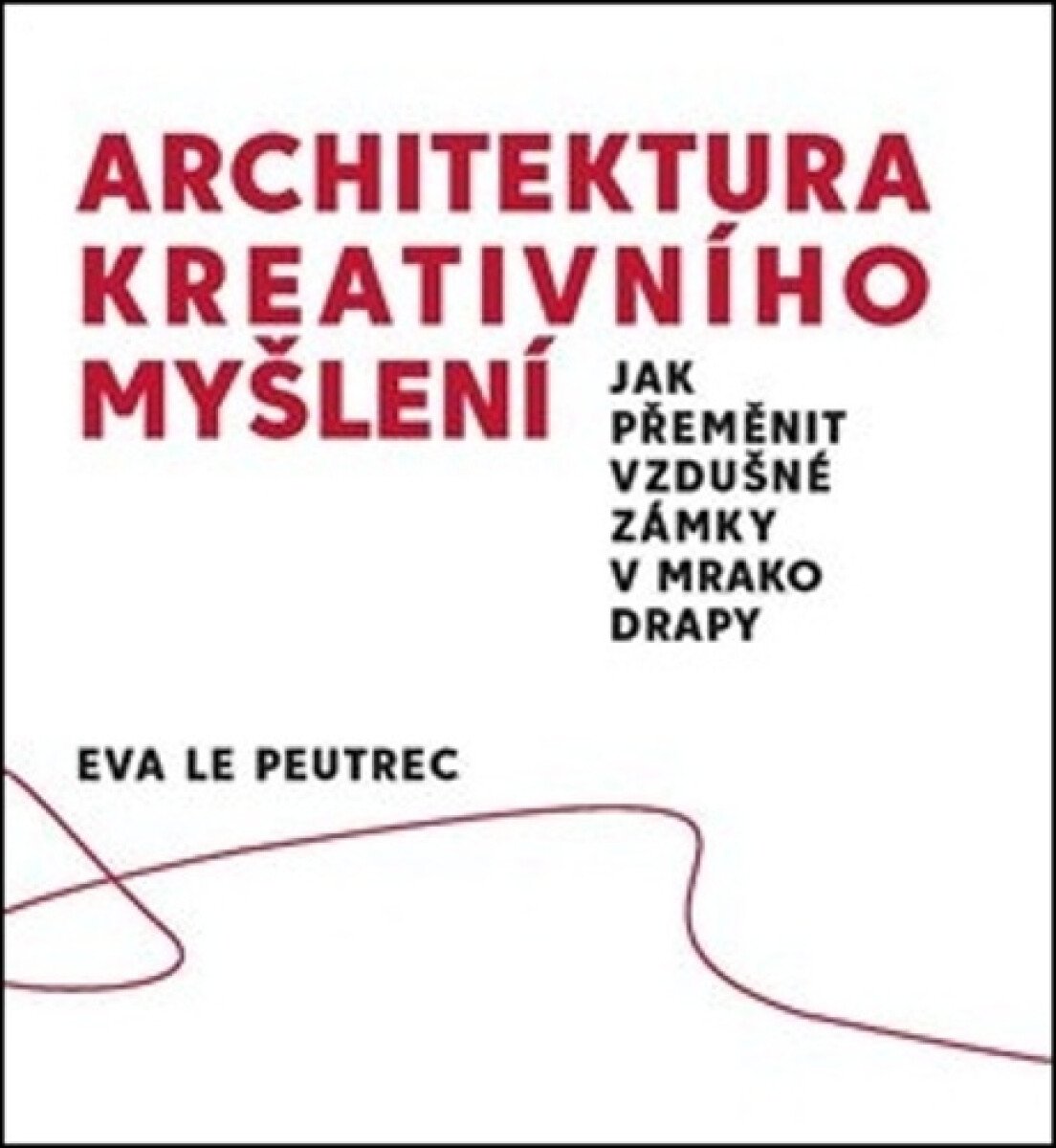 Kniha Architektura kreativního myšlení