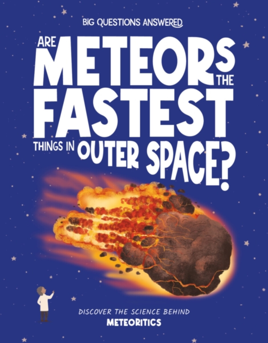 Are Meteors the Fastest Thing in Outer Space? - Rosie Rowntree
