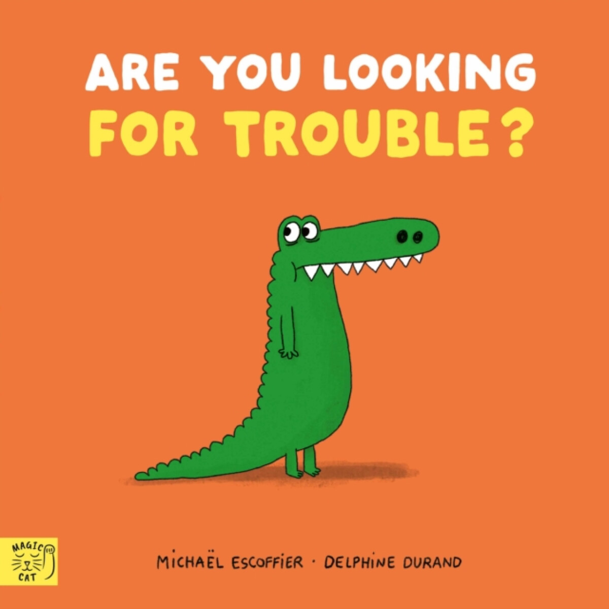 Kniha Are You Looking for Trouble?