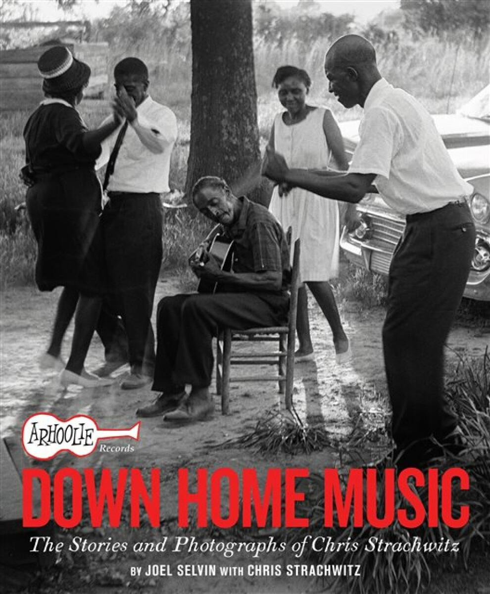 Kniha Arhoolie Records Down Home Music