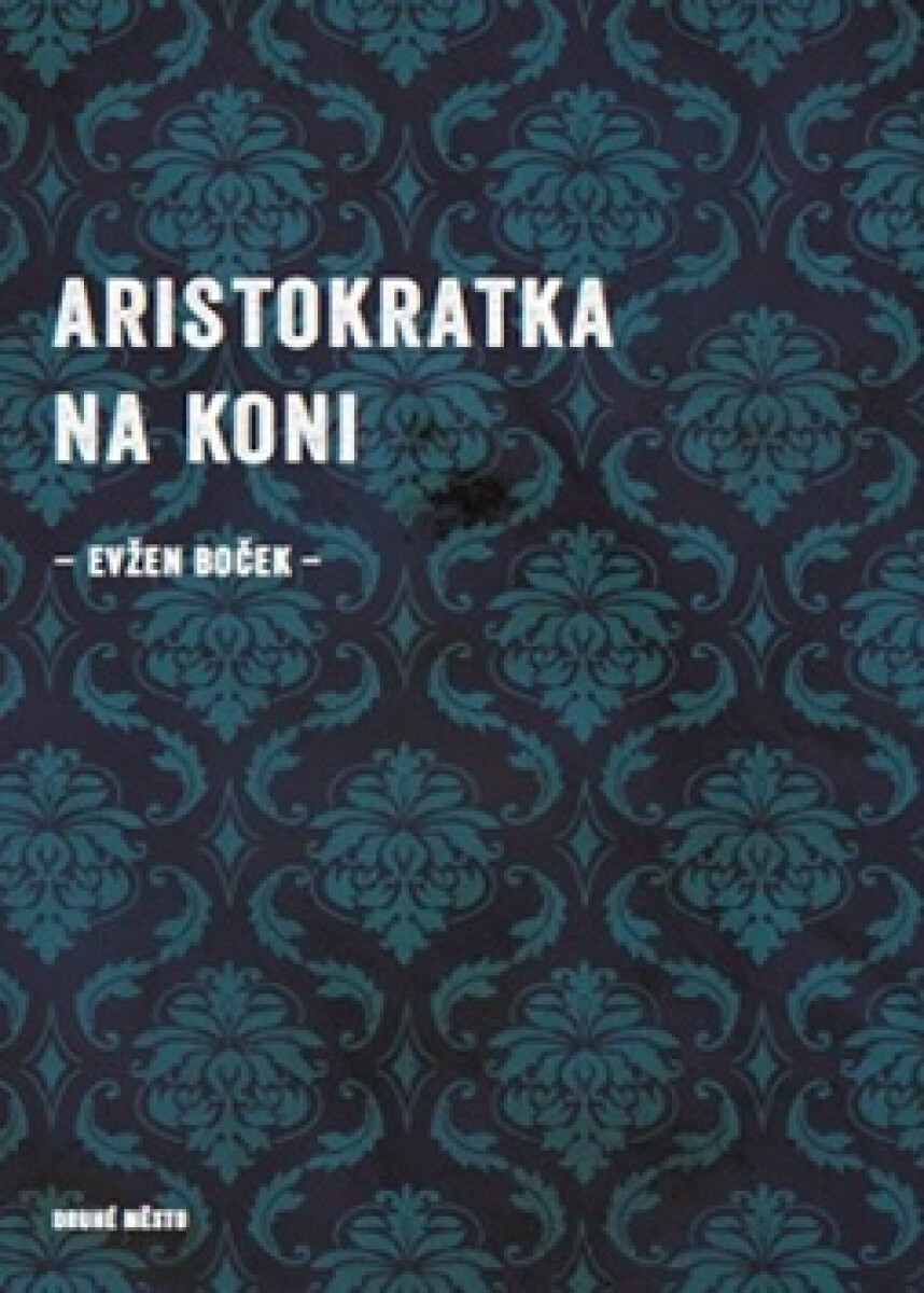 Kniha Aristokratka na koni