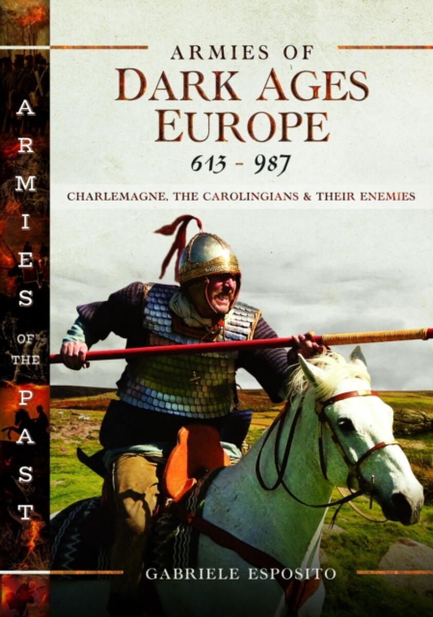 Kniha Armies of Dark Ages Europe, 613-987