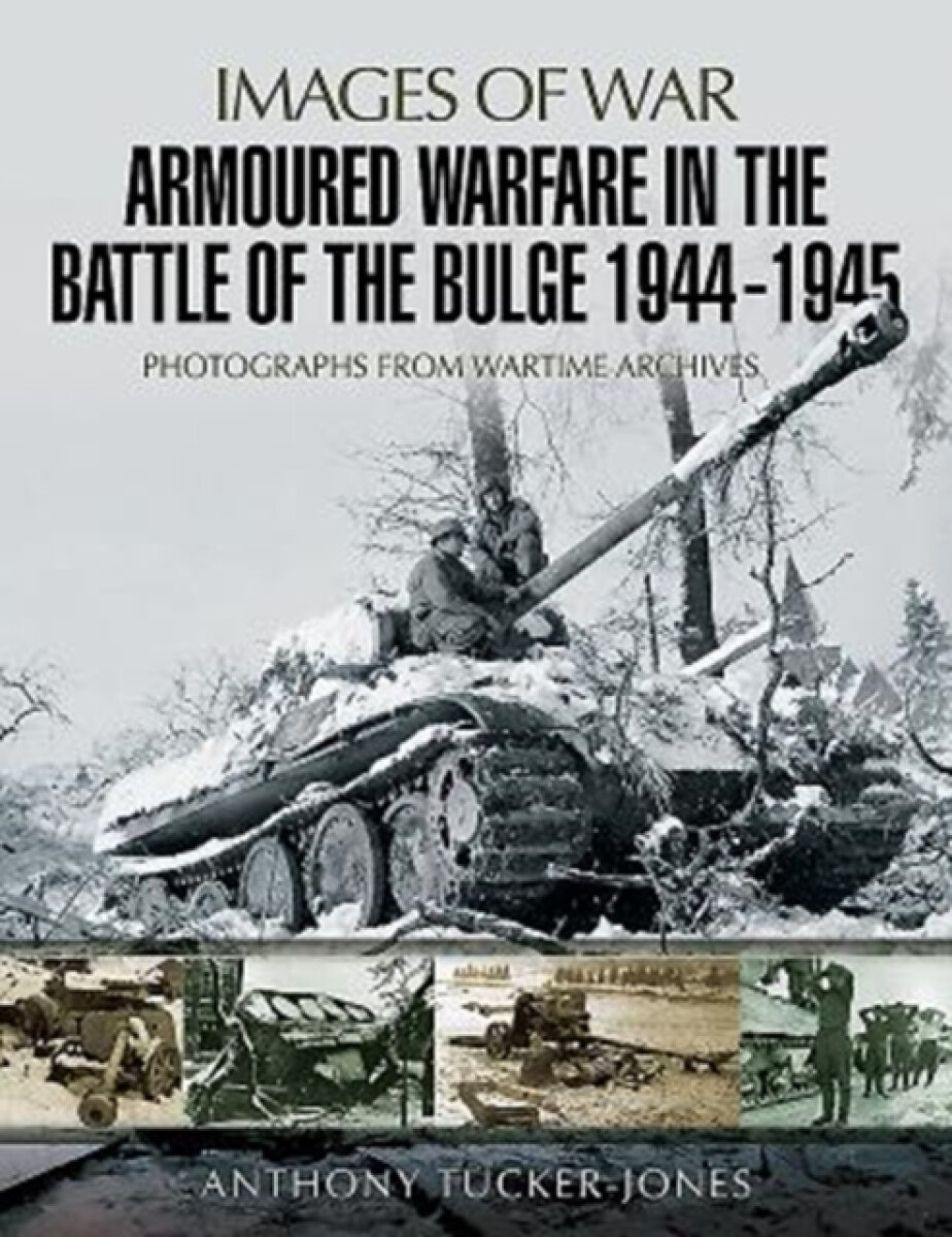 Kniha Armoured Warfare in the Battle of the Bulge 1944-1945