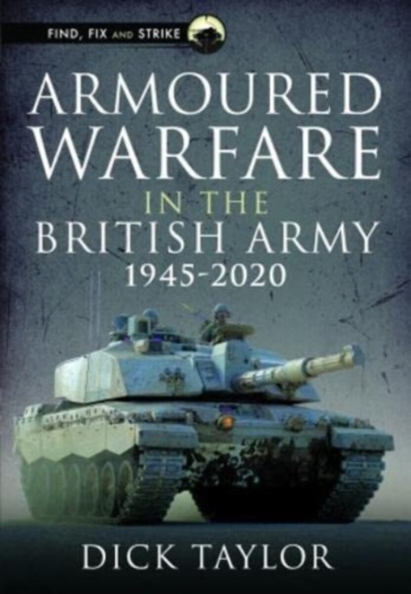Kniha Armoured Warfare in the British Army 1945-2020