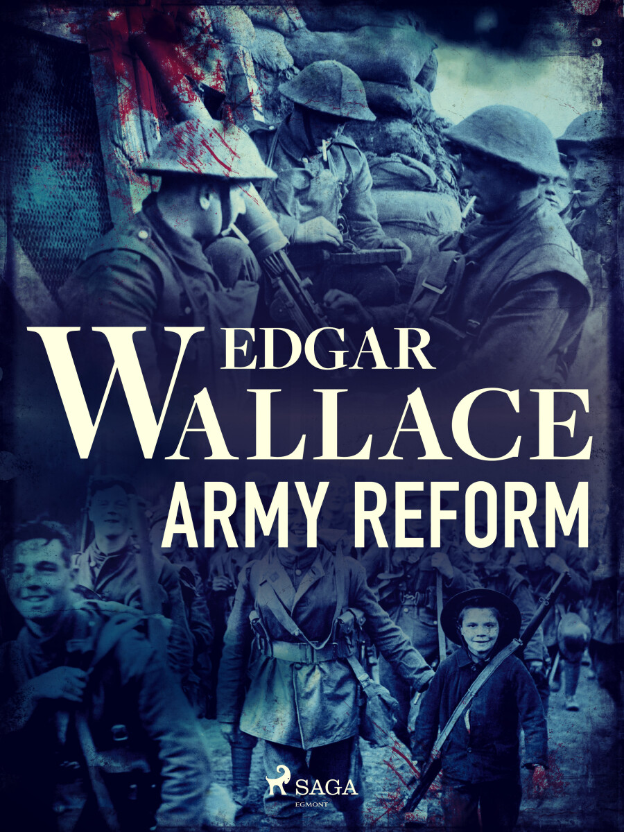 Army Reform - Edgar Wallace