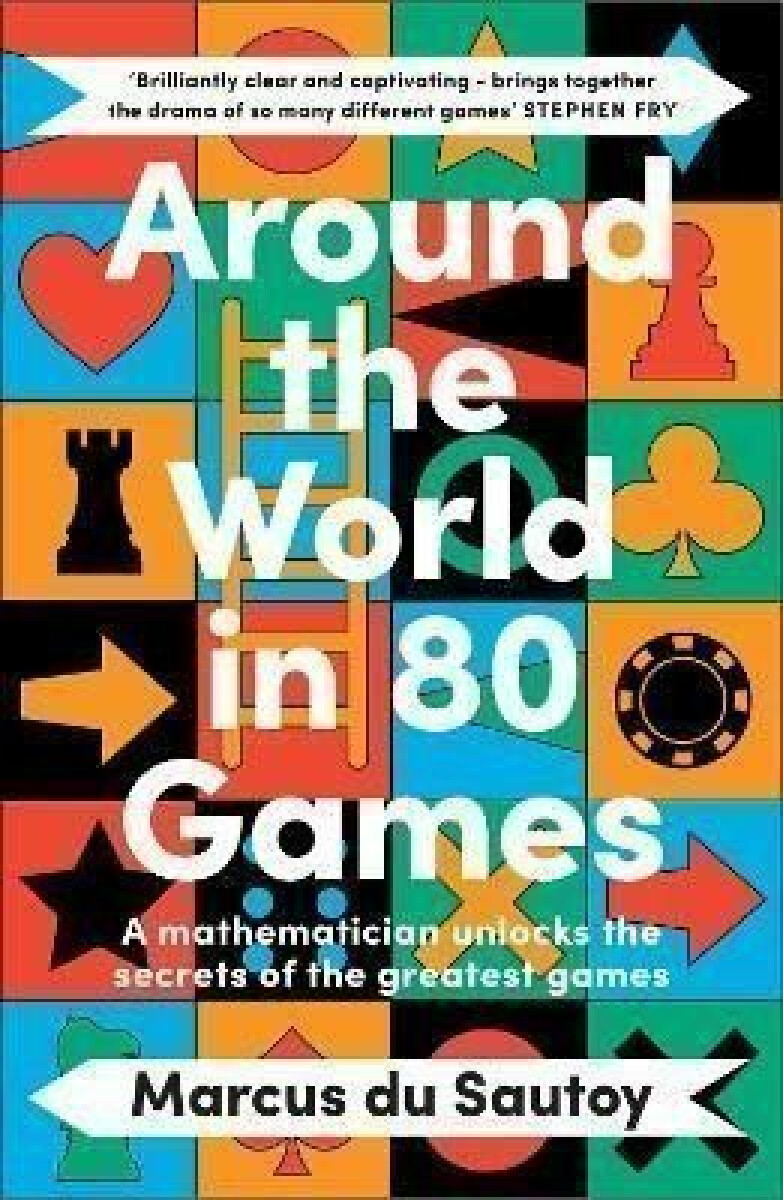 Kniha Around the World in 80 Games: A mathematician unlocks the secrets of the greatest games, 1. vydání