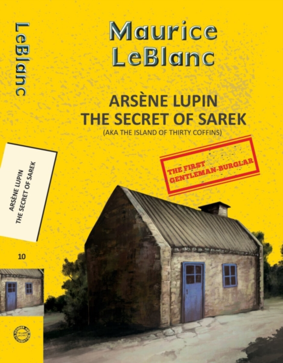 Kniha Arsene Lupin 10: The Secret of Sarek (Aka Island of Thirty Coffins)