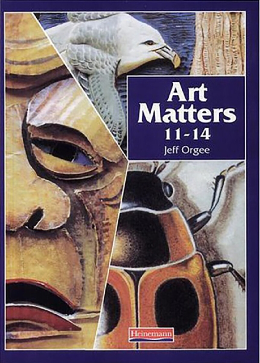 Kniha Art Matters 11-14 Student Book
