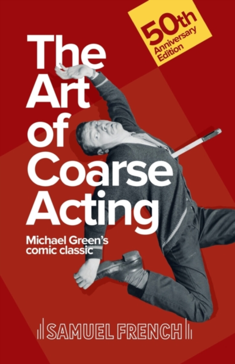 Kniha Art of Coarse Acting, or, How to Wreck an Amateur Dramatic Society, Th
