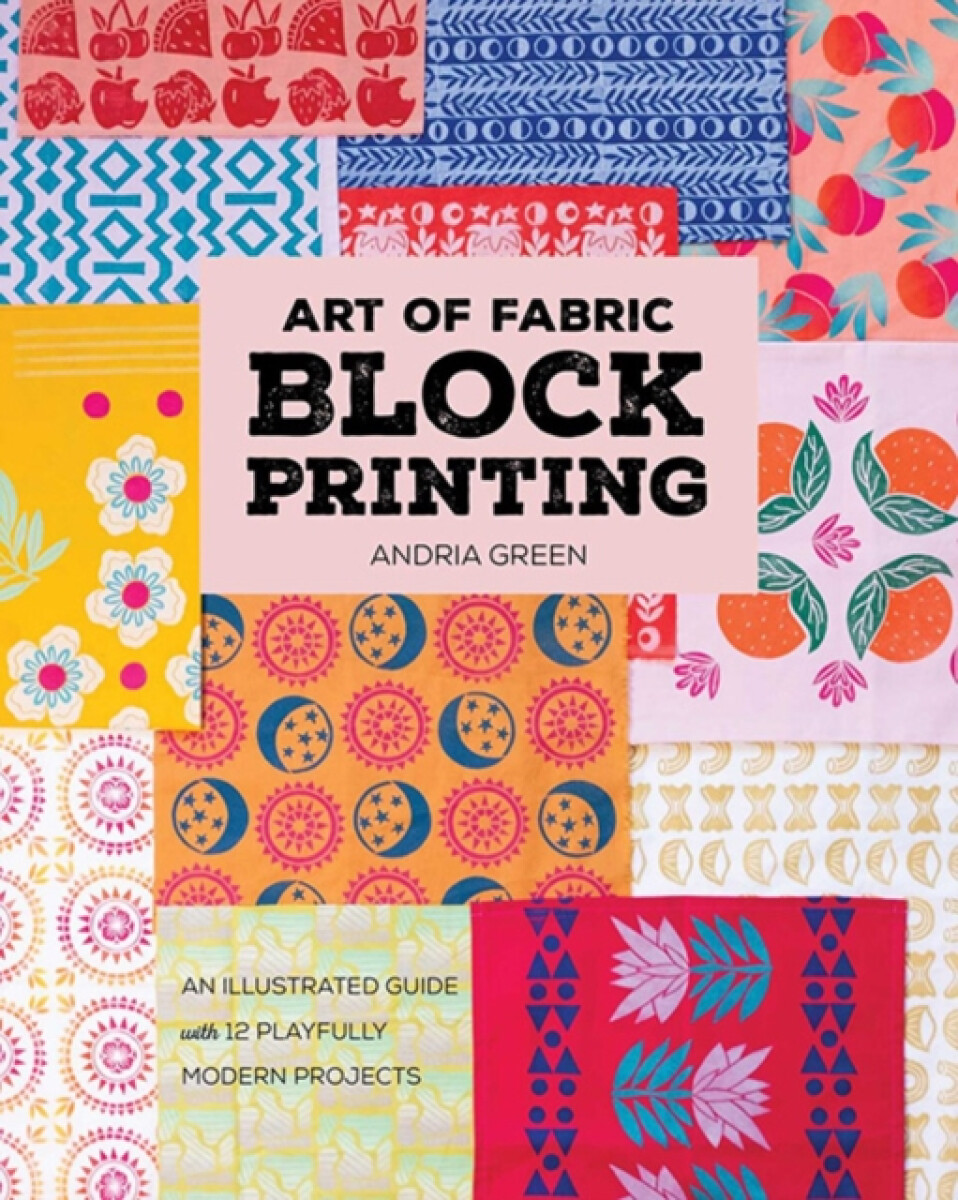 Kniha Art of Fabric Block Printing