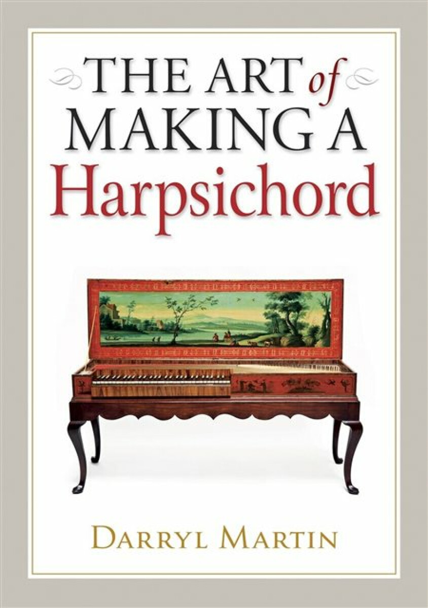 Kniha Art of Making a Harpsichord