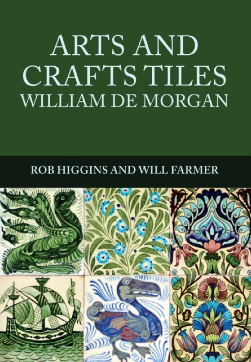 Kniha Arts and Crafts Tiles: William de Morgan