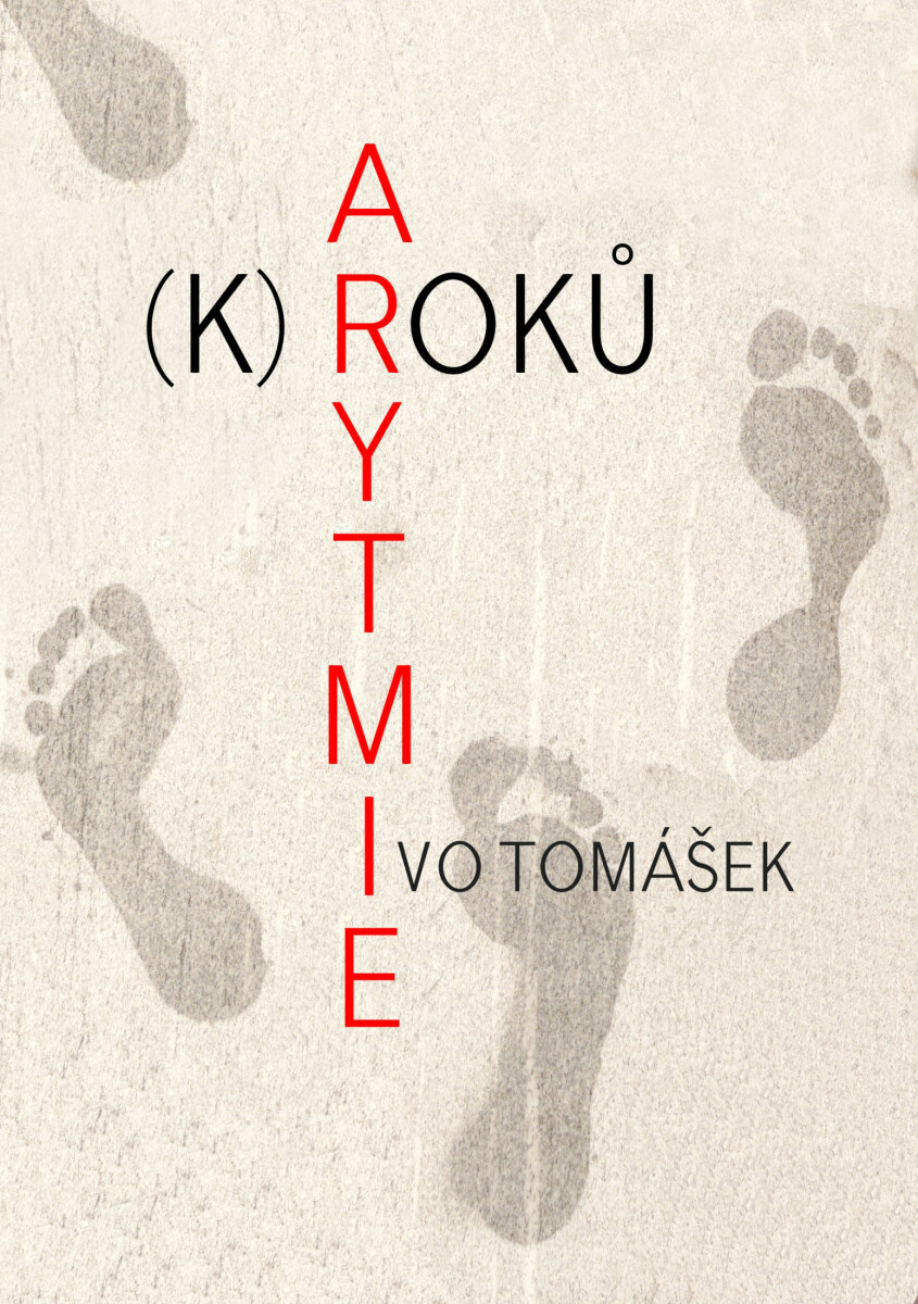 Arytmie (k)roků - Ivo Tomášek