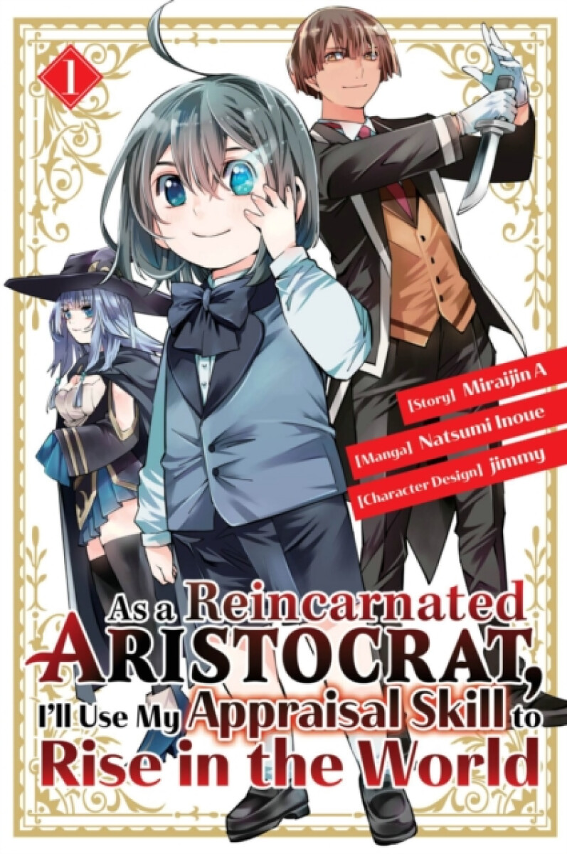 Kniha As a Reincarnated Aristocrat, I'll Use My Appraisal Skill to Rise in the World 1 (manga)