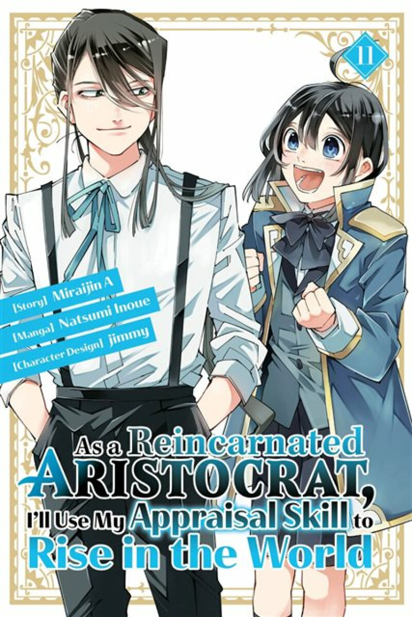 Kniha As a Reincarnated Aristocrat, I'll Use My Appraisal Skill to Rise in the World 11 (manga)