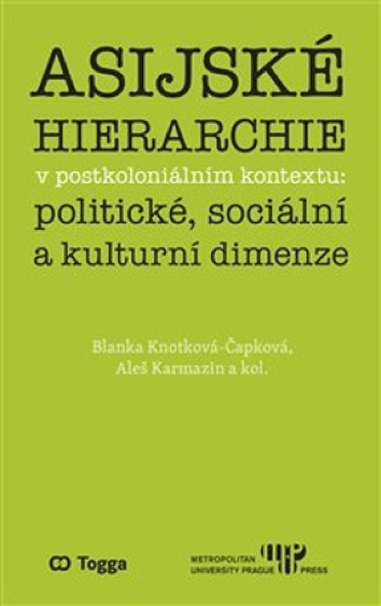 Kniha Asijské hierarchie v postkoloniálním kontextu: politické, sociální a kulturní dimenze