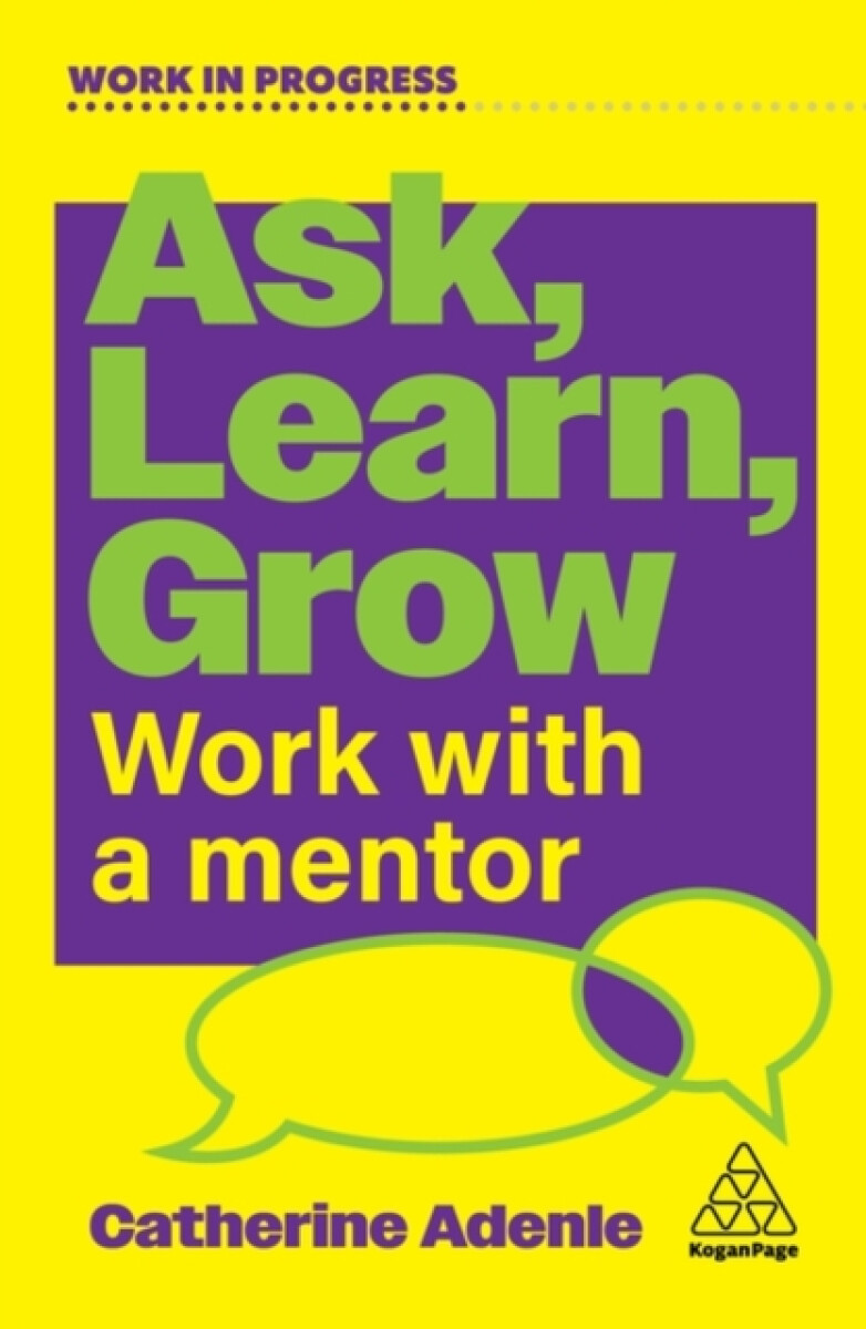 Ask, Learn, Grow - Catherine Adenle