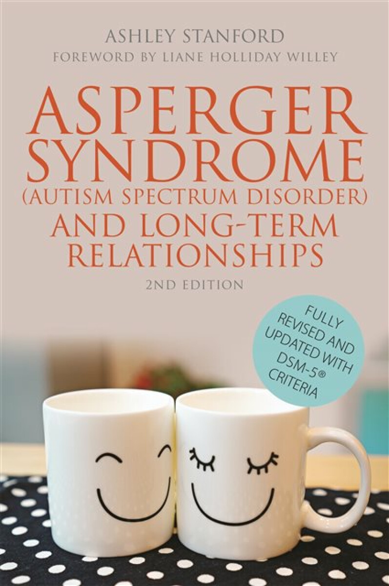 Kniha Asperger Syndrome (Autism Spectrum Disorder) and Long-Term Relationships