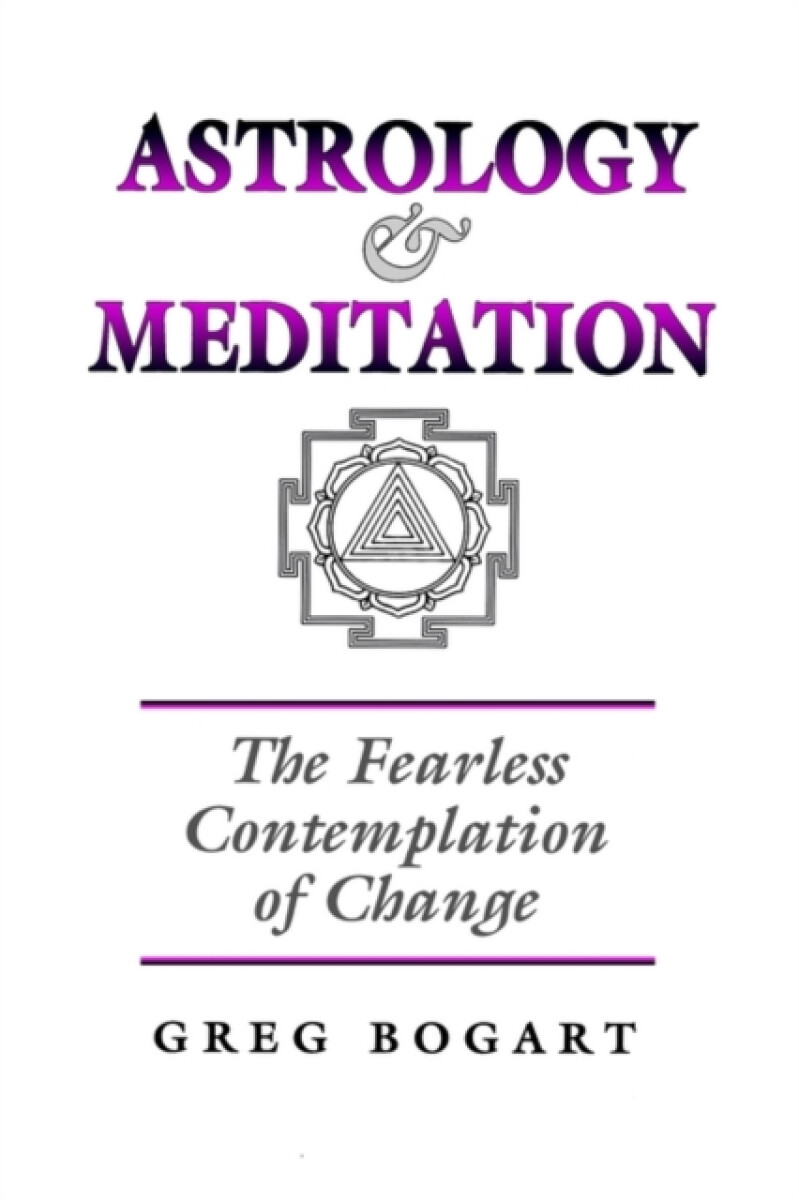 Kniha Astrology and Meditation - the Fearless Contemplation of Change