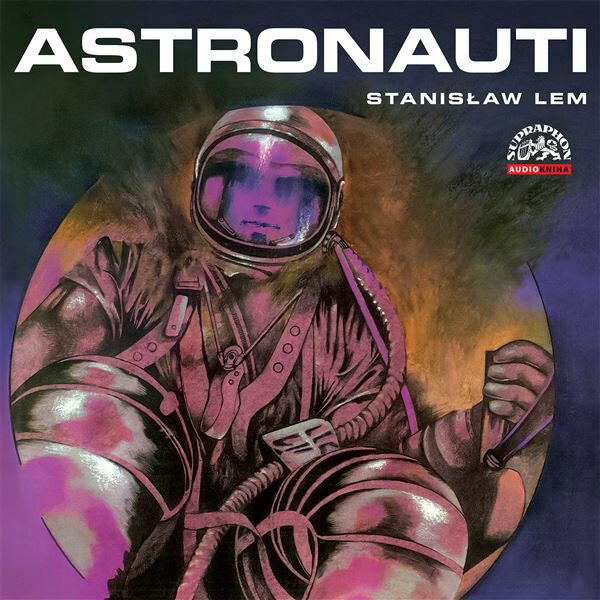Levně Astronauti - Stanisław Lem - audiokniha