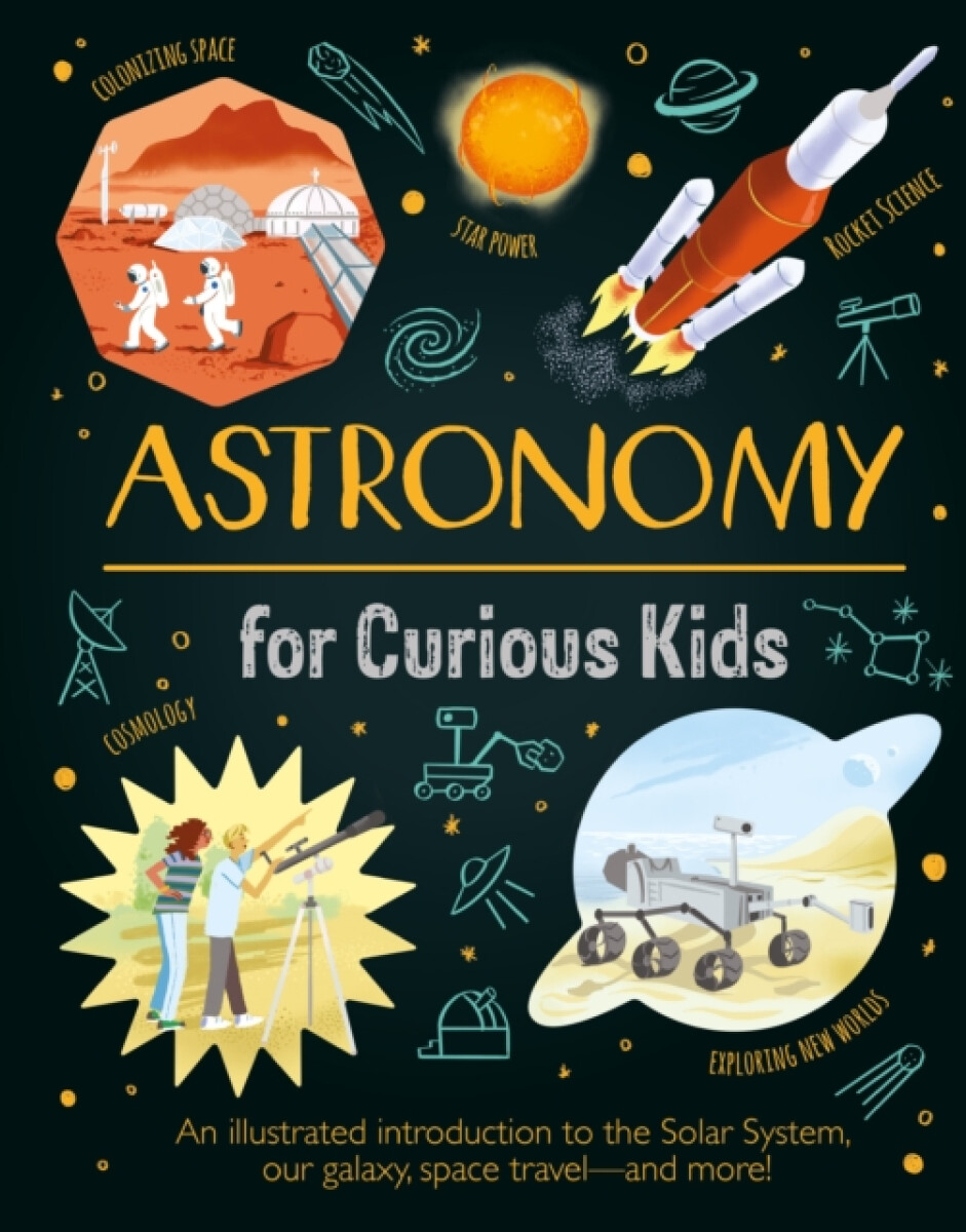 Kniha Astronomy for Curious Kids