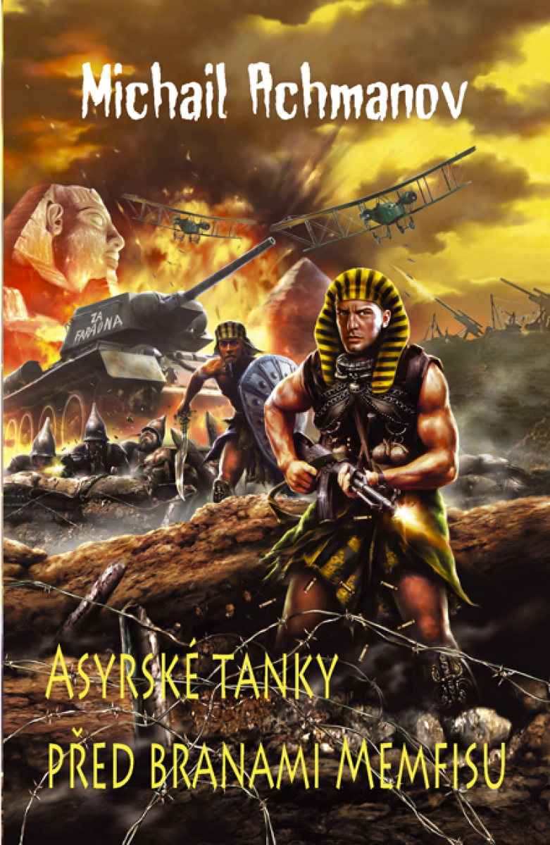 Asyrské tanky před branami Memfisu - Michail Achmanov