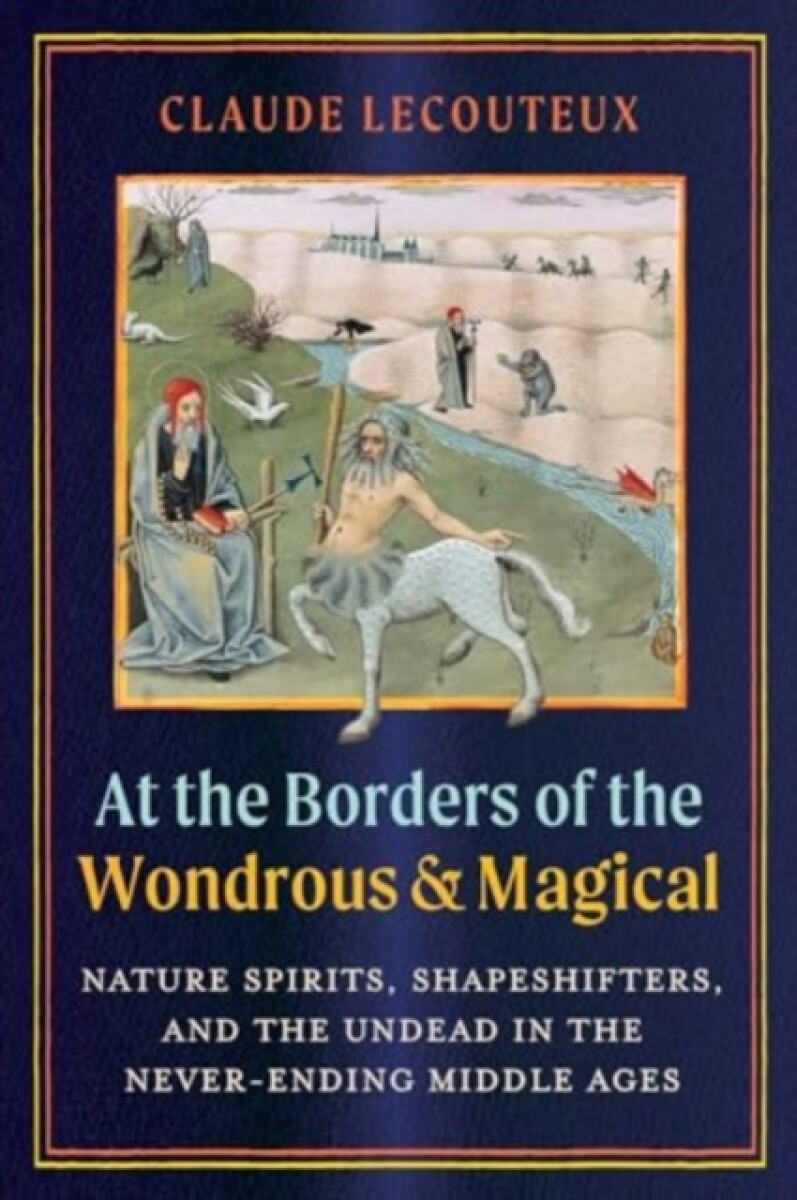 Kniha At the Borders of the Wondrous and Magical