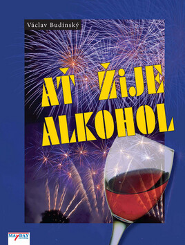 Kniha Ať žije alkohol (poškozená)