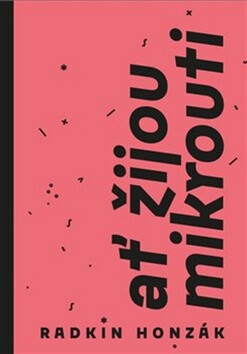 Kniha Ať žijou mikrouti