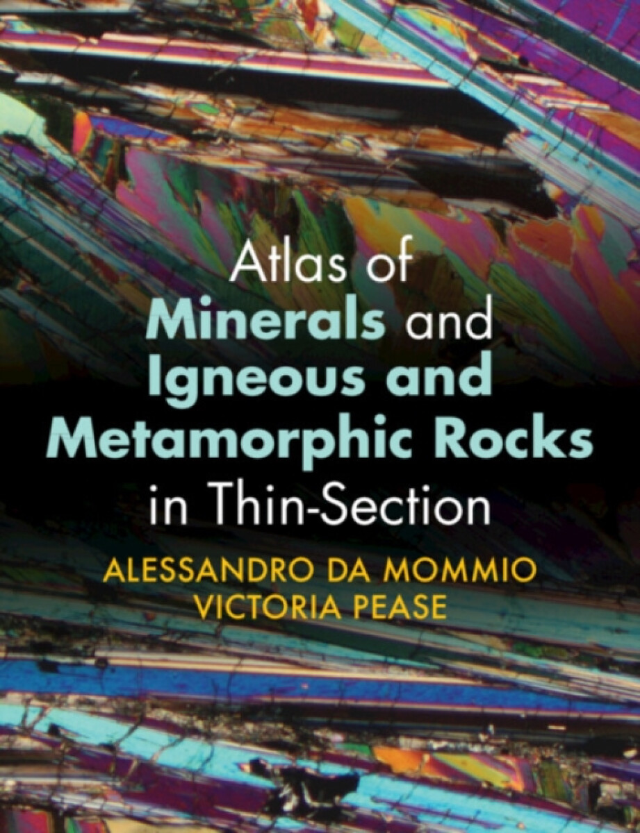 Kniha Atlas of Minerals and Igneous and Metamorphic Rocks in Thin-Section