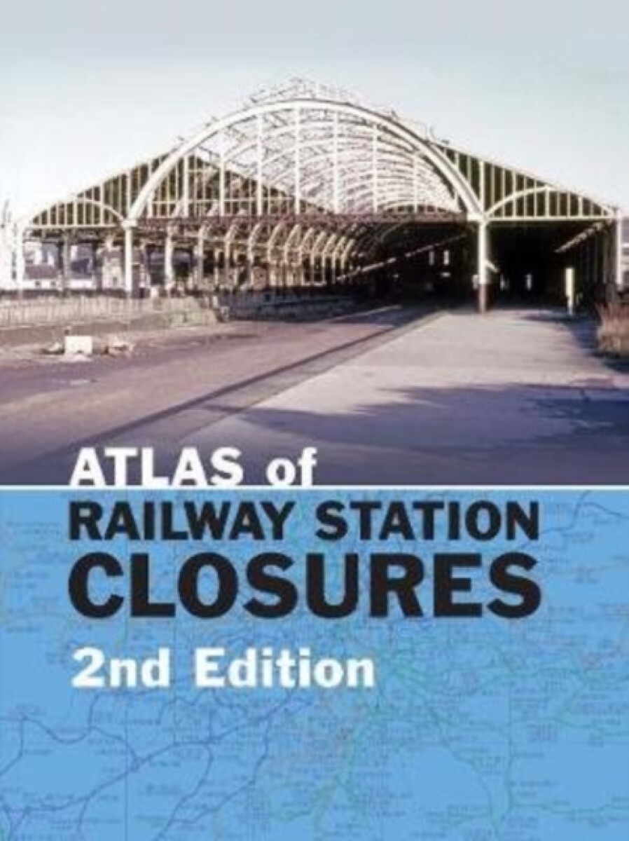 Kniha Atlas of Railway Station Closures