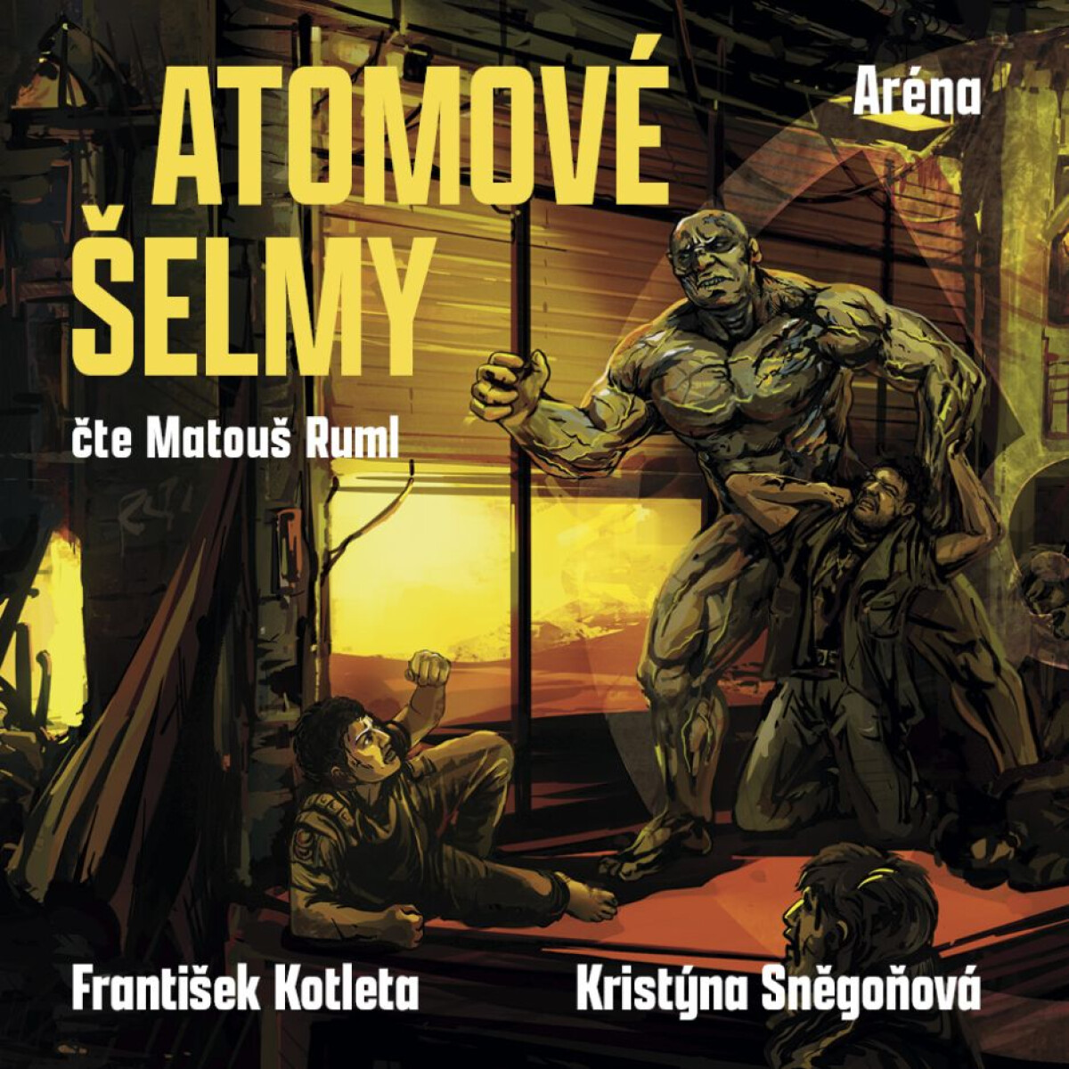 Levně Atomové šelmy: Aréna - František Kotleta, Kristýna Sněgoňová - audiokniha
