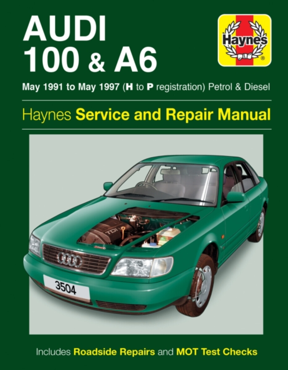Kniha Audi 100 a A6 Petrol a Diesel (May 91 - May 97) Haynes Repair Manual