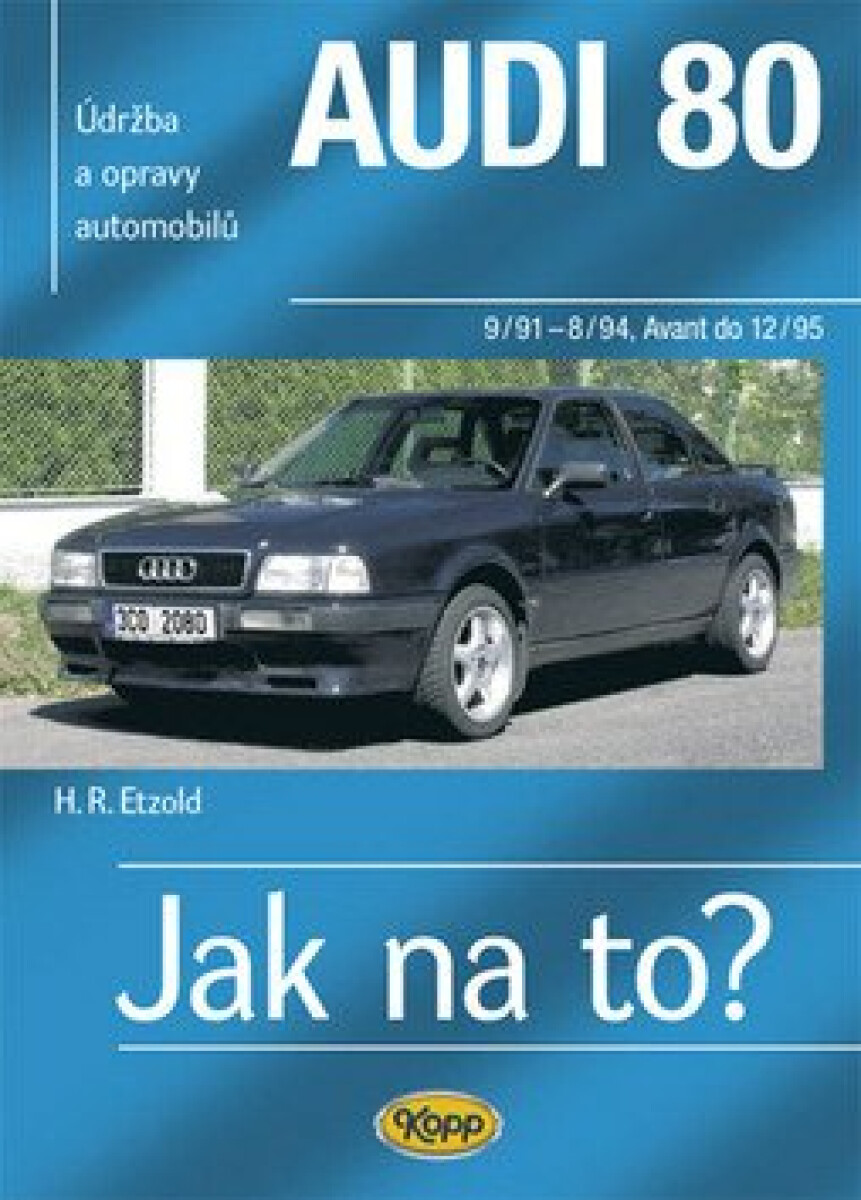 Kniha Audi 80 a Avant 9/91