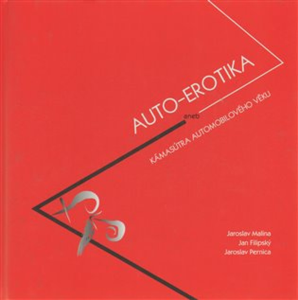 Kniha Auto-Erotika. aneb Kámasútra automobilového věku
