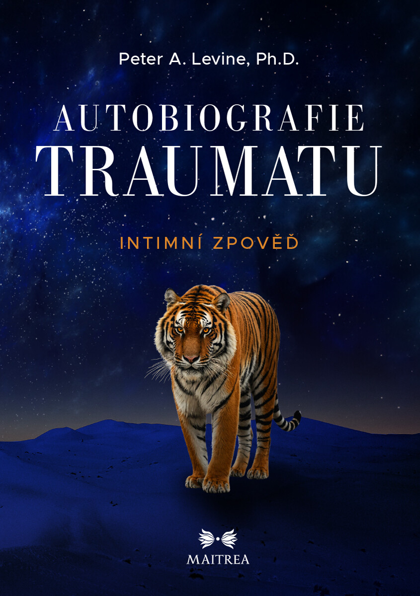 Autobiografie traumatu - Peter A. Levine
