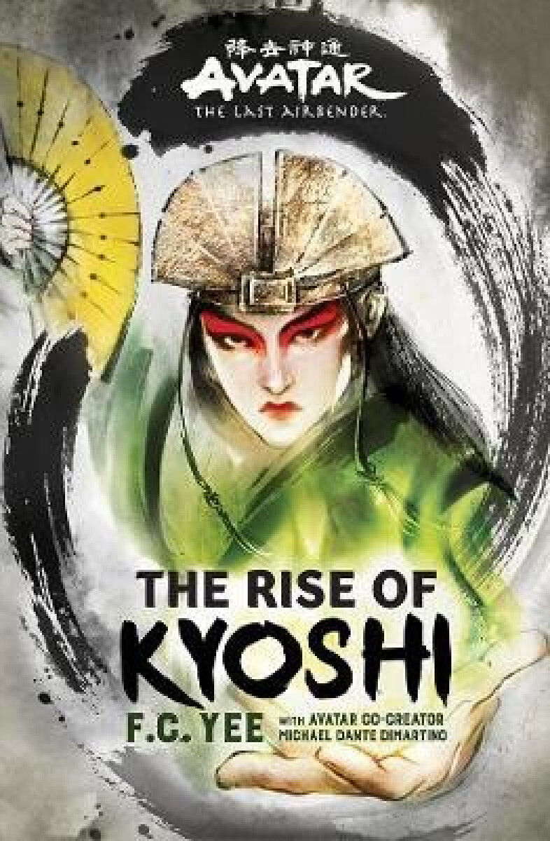Kniha Avatar, The Last Airbender: The Rise of Kyoshi (Chronicles of the Avatar Book 1)
