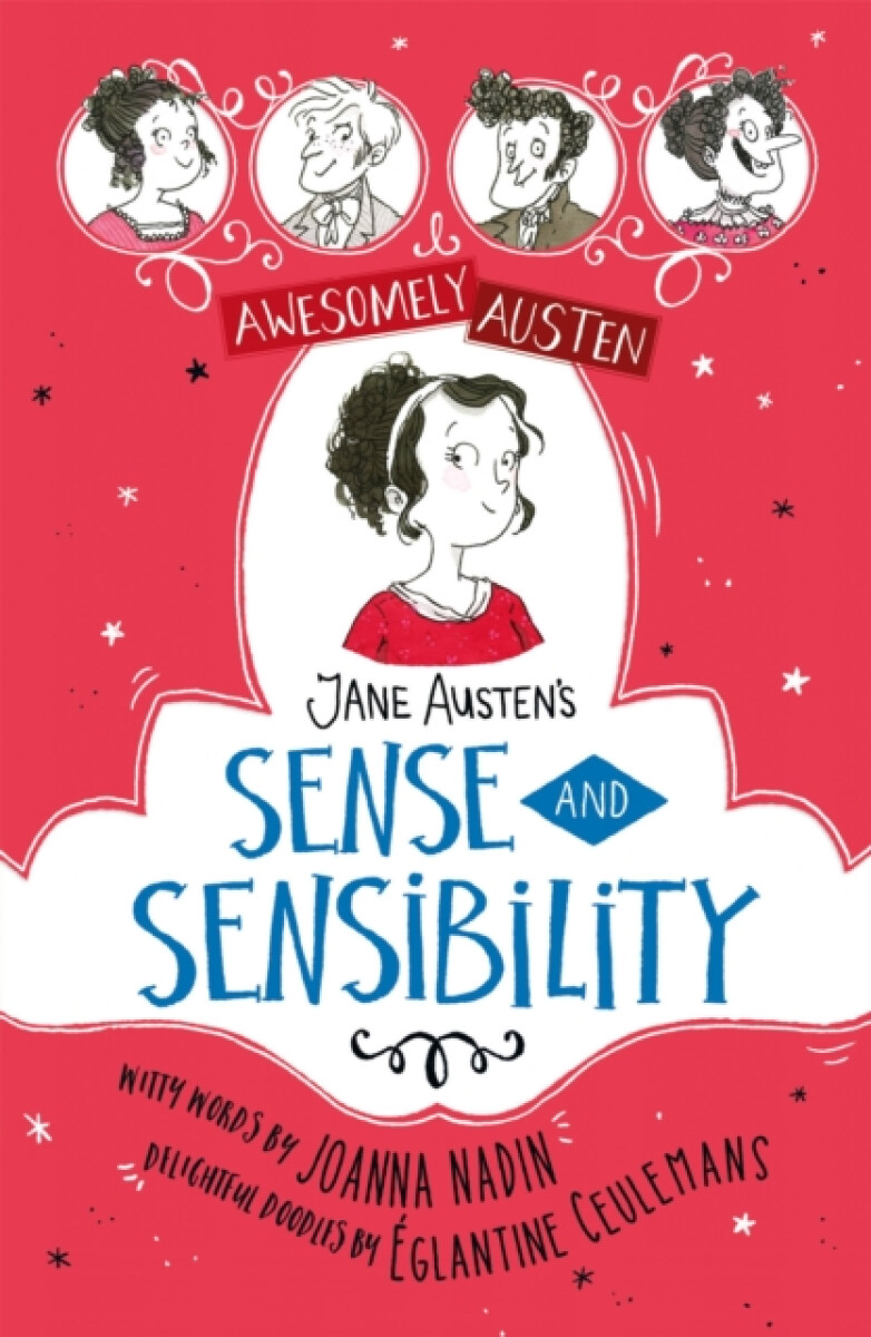 Kniha Illustrated and Retold: Jane Austen's Sense and Sensibility