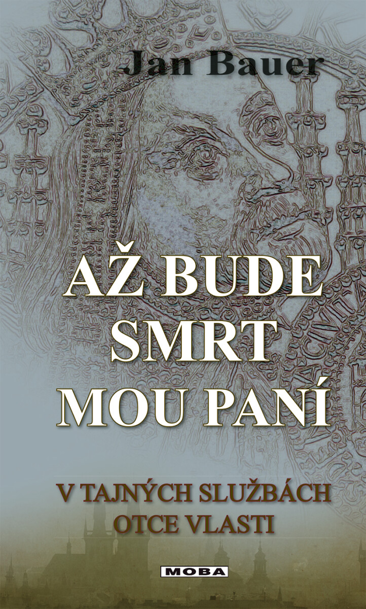 Až bude smrt mou paní - Jan Bauer