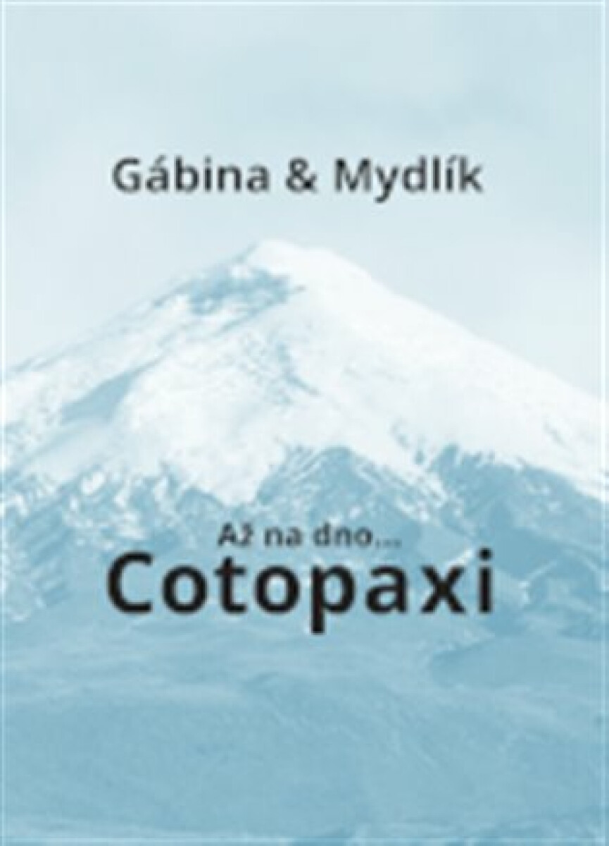 Kniha Až na dno... Cotopaxi