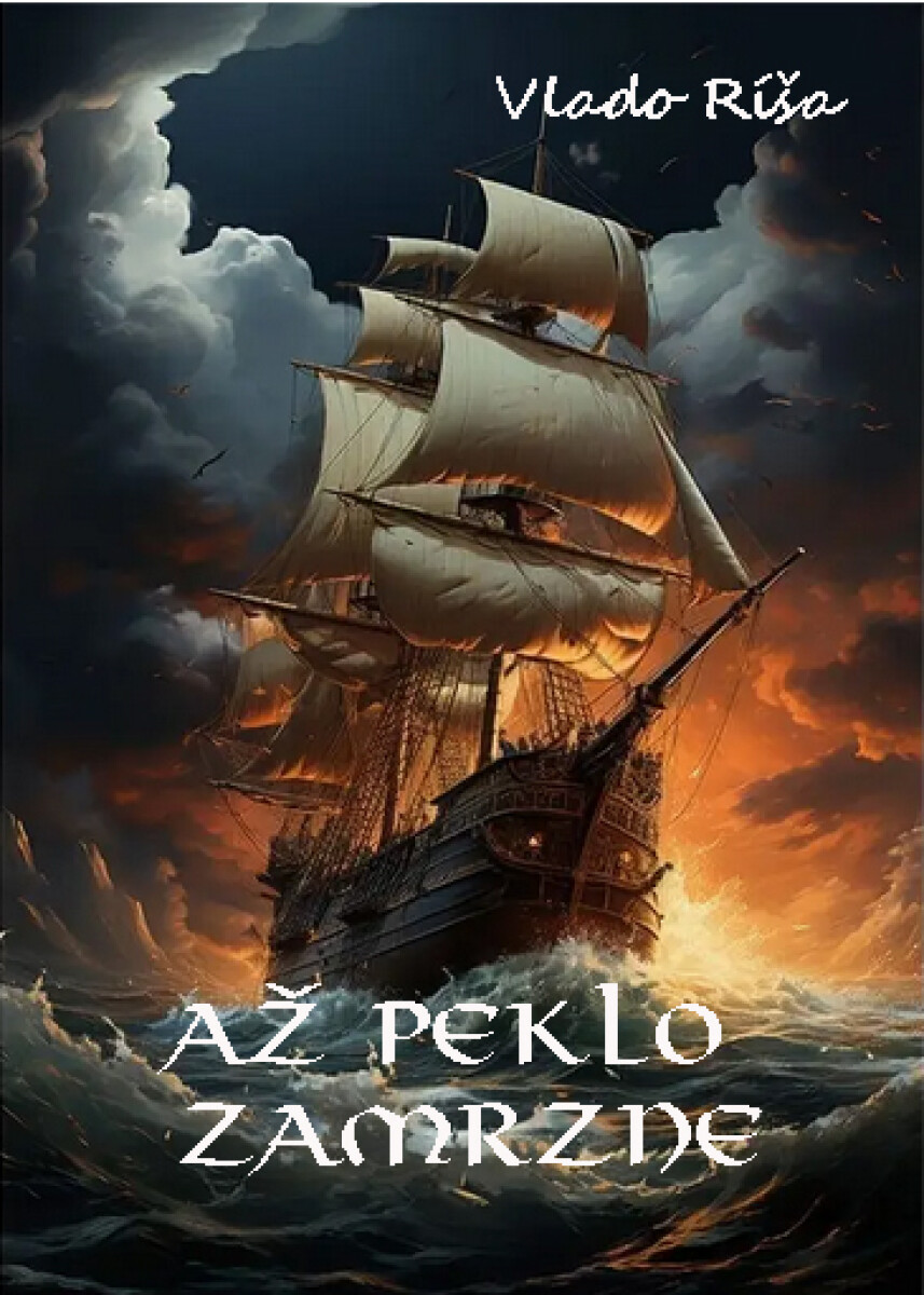 Až peklo zamrzne - Vlado Ríša