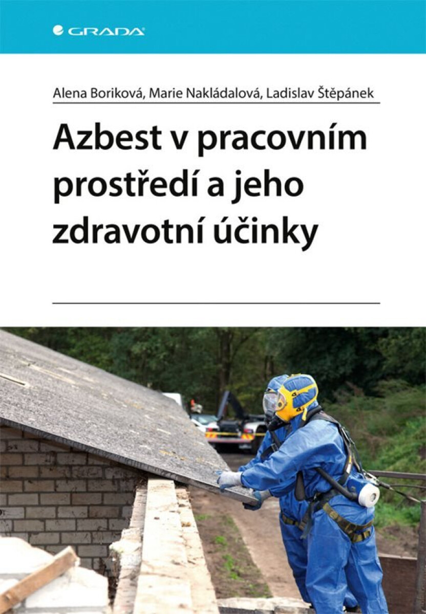 Kniha Azbest v pracovním prostředí a jeho zdravotní účinky