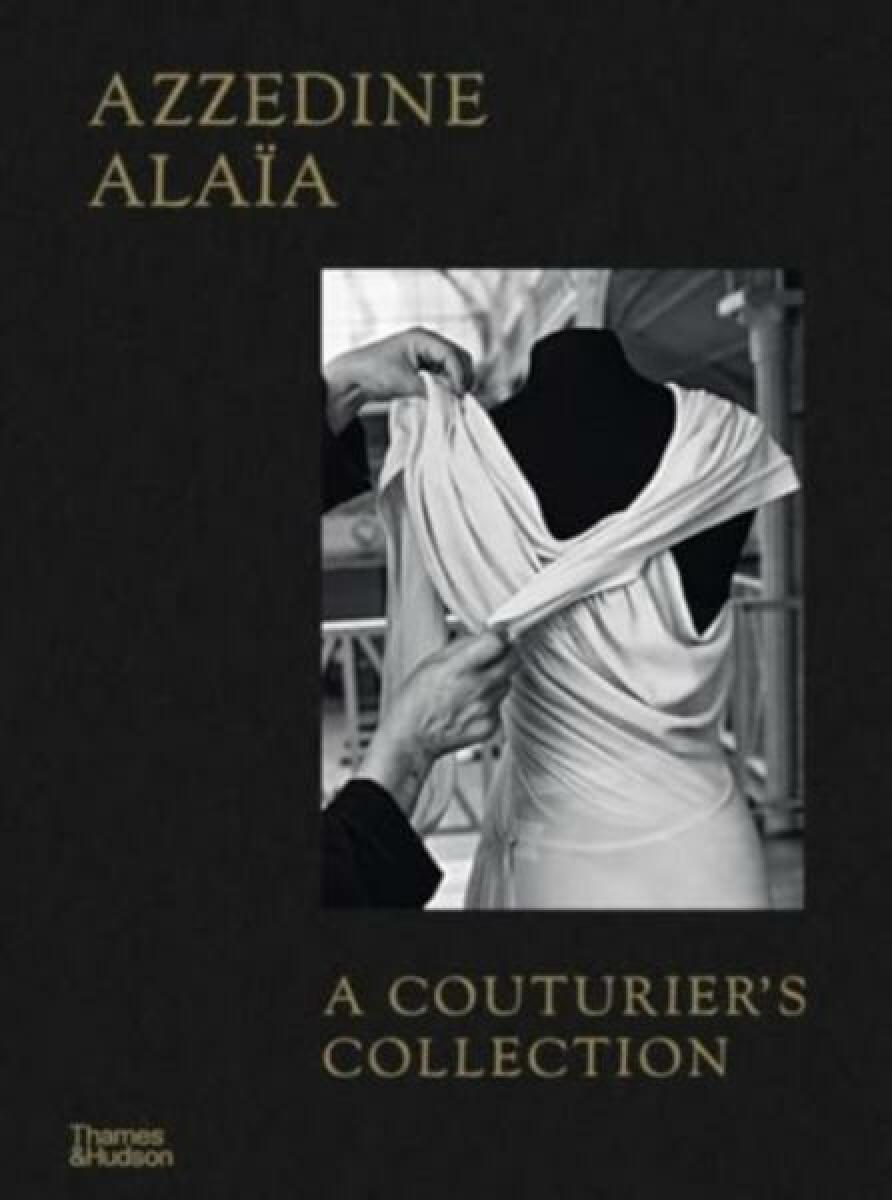 Kniha Azzedine Alaia: A Couturier's Collection